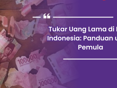 Penukaran Uang Lama