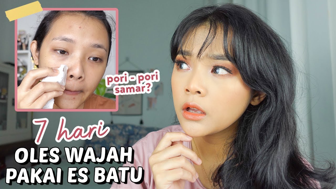Treatment Air Es Baik Untuk Kecantikan Kulit Wajah Anda Loo!
