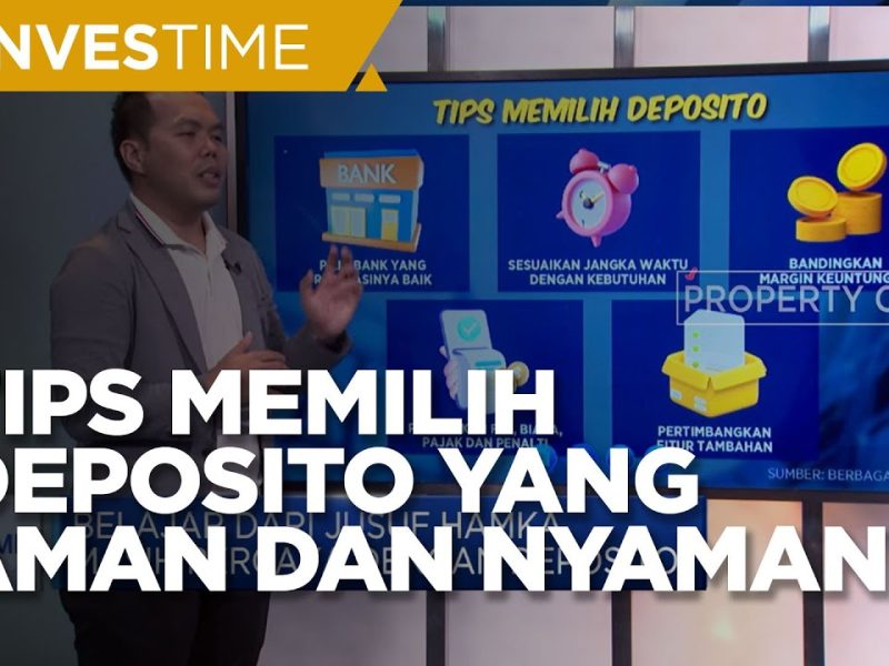 Tips Aman Dalam Berdeposito Agar Dana Tetap Terlindungi