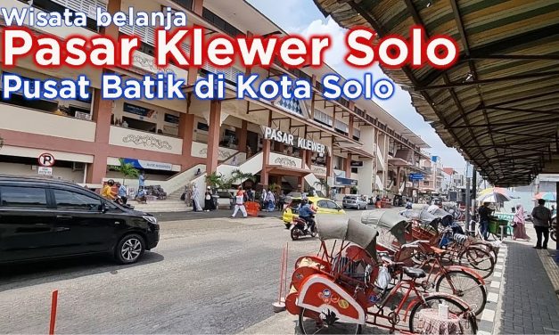 Pasar Klewer Surga Batik Dan Kerajinan Tradisional Di Solo
