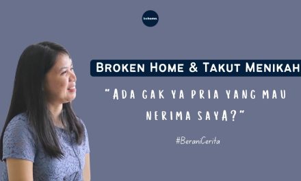 Bangkit Dari Broken Home: Proses Menerima Dan Menyembuhkan