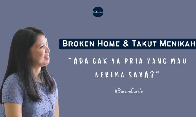 Bangkit Dari Broken Home: Proses Menerima Dan Menyembuhkan